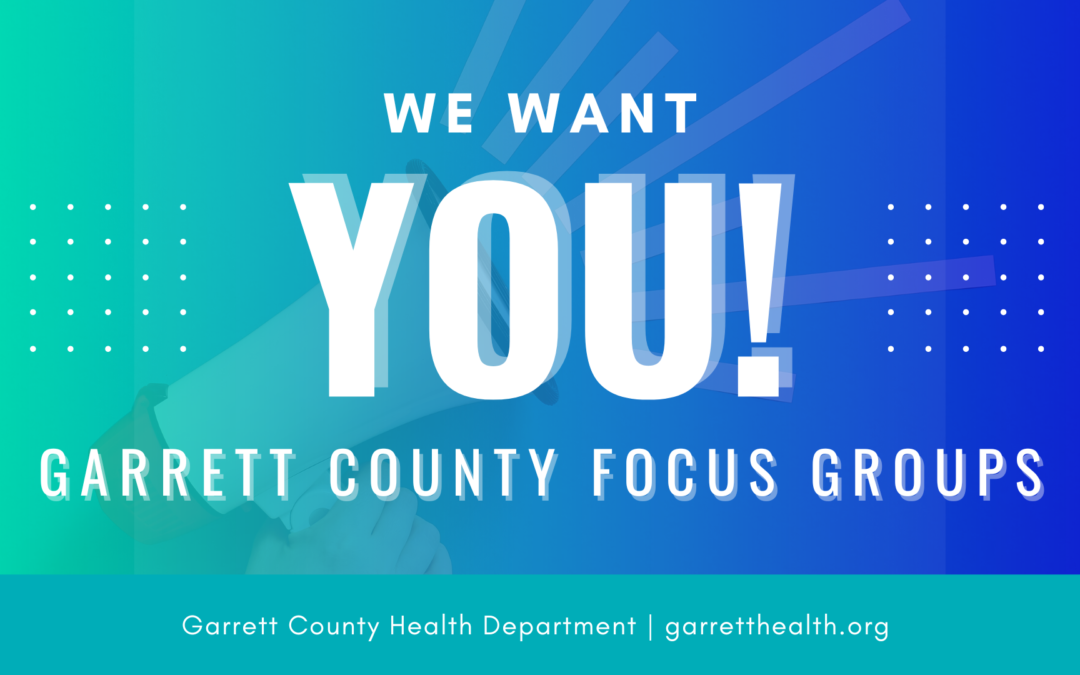Register for a Garrett County focus group this week! 