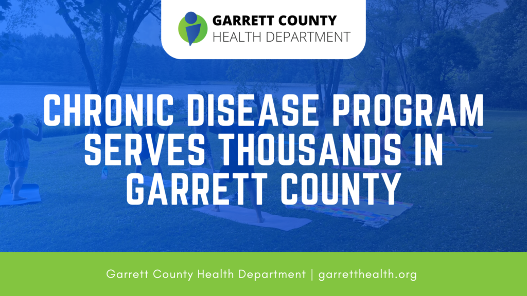Chronic Disease Program Serves Thousands in Garrett County Go! Garrett County