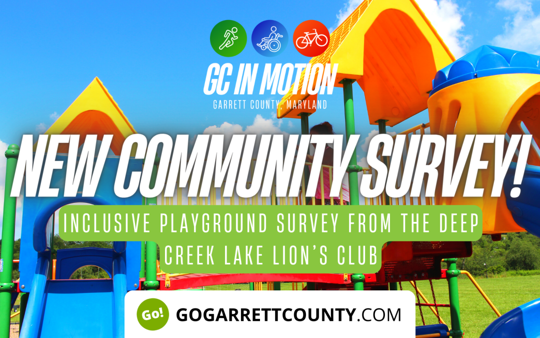 New Community Survey! – Inclusive Playground Survey From the Deep Creek Lake Lion’s Club